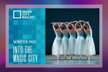 Into the Magic City Presented by Miami City Ballet