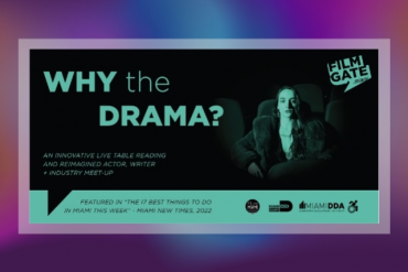 Why the Drama? Live! Presented by FilmGate Miami