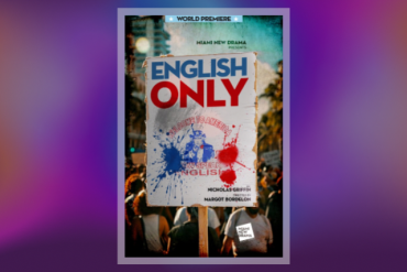 English Only Presented by Miami New Drama
