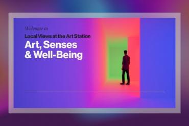 Local Views at the Art Station Art, Senses & Well-Being Presented by Perez Art Museum Miami