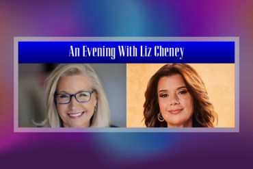 An Evening With Liz Cheney In Conversation With Ana Navarro Presented by Adrienne Arsht Center