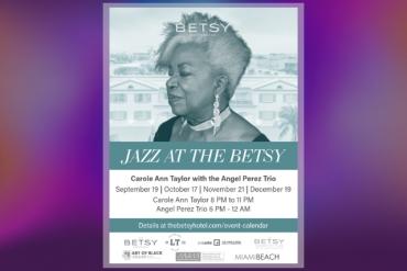 Carole Ann Taylor with the Angel Perez Trio Presented by The Betsy Hotel